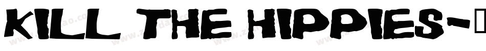 KILL THE HIPPIES字体转换